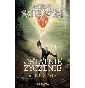 Książka Wiedźmin Ostatnie życzenie Tom 1 Andrzej Sapkowski (miękka okładka)