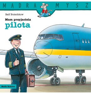 Książka Mądra Mysz Mam przyjaciela pilota Ralf Butschkow (miękka okładka)