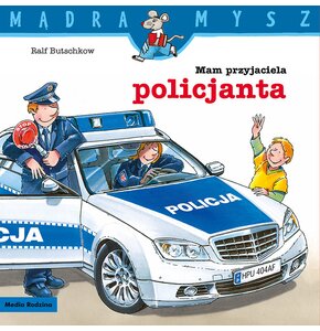 Książka Mądra Mysz Mam przyjaciela policjanta Ralf Butschkow (miękka okładka)