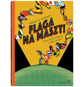 Książka Flaga na maszt! Robert G. Fresson (twarda okładka)