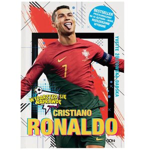 Książka Wydarzyło się naprawdę Cristiano Ronaldo Chłopiec, który wiedział, czego chce Y. Żółtowska-Darska (miękka okładka)
