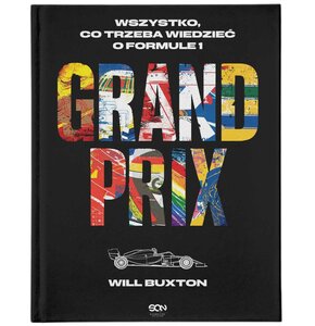 Książka Grand Prix Wszystko, co trzeba wiedzieć o Formule 1 Will Buxton (twarda okładka)