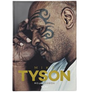 Książka Mike Tyson Moja prawda Larry Sloman Mike Tyson (twarda okładka)