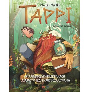 Książka Tappi O tajemniczych przesyłkach, latającym jeżu i nauce czarowania Marcin Mortka (twarda okładka)