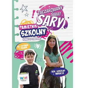 Książka Zaczarowany Świat Sary Pamiętnik szkolny Julia Żyracka Sara Żyracka (twarda okładka)