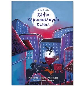 Książka Bliskie-dalekie sąsiedztwo Radio zapomnianych dzieci Anja Portin (twarda okładka)