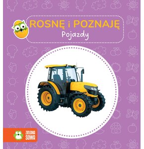 Książka Rosnę i poznaję Pojazdy (twarda okładka)
