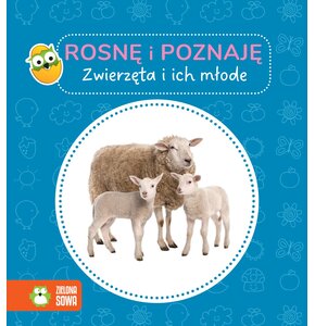 Książka Rosnę i poznaję Zwierzęta i ich młode (twarda okładka)