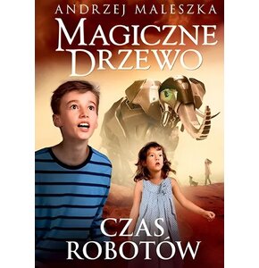 Książka Magiczne Drzewo Czas robotów Andrzej Maleszka (twarda okładka)