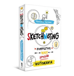 Książka Sketchnoting Kompletnie inny sposób notowania Agnieszka Jachymek (miękka okładka)