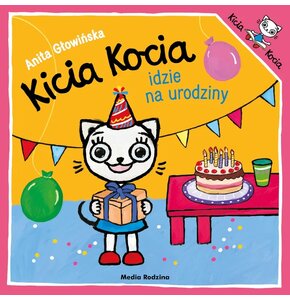 Książka Kicia Kocia idzie na urodziny Anita Głowińska (miękka okładka)