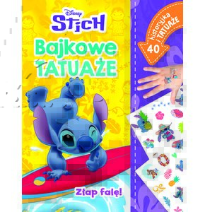 Książka Bajkowe tatuaże Disney Stich Złap falę! Monika Kiersnowska (miękka okładka)