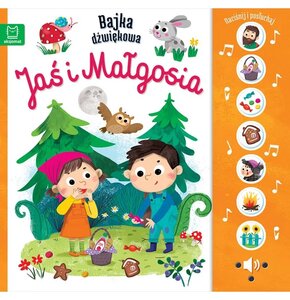 Książka Bajka dźwiękowa Jaś i Małgosia Monika Basiejko (twarda okładka)