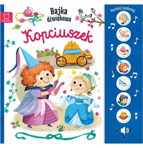 Książka Bajka dźwiękowa Kopciuszek Monika Basiejko (twarda okładka)