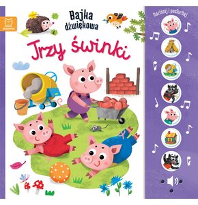 Książka Bajka dźwiękowa Trzy świnki Monika Basiejko (twarda okładka)