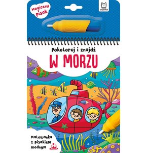 Kolorowanka z pisakiem wodnym Pokoloruj i znajdź w morzu (twarda okładka)