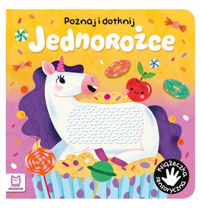 Książka Poznaj i dotknij Jednorożce Grażyna Wasilewicz (twarda okładka)