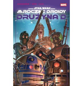 Komiks Marvel Star Wars Mroczne droidy Drużyna D