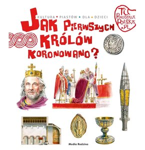 Książka Tu powstała Polska Jak pierwszych królów koronowano? Jarosław Gryguć (miękka okładka)