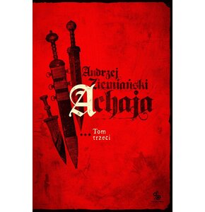 Książka Achaja Tom 3 Andrzej Ziemiański (miękka okładka)