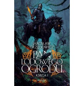 Książka Pan Lodowego Ogrodu Księga 1 Jarosław Grzędowicz (miękka okładka)