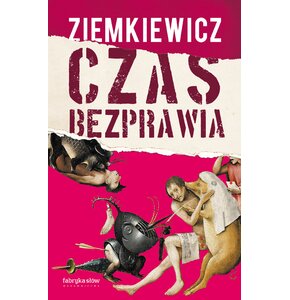 Książka Czas bezprawia Rafał A. Ziemkiewicz (twarda okładka)