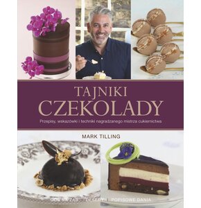 Książka Tajniki czekolady Mark Tilling (twarda okładka)