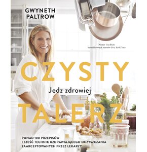 Książka Czysty talerz Jedz zdrowiej Gwyneth Paltrow (twarda okładka)