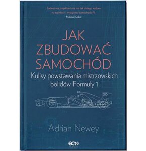 Książka Jak zbudować samochód Adrian Newey (twarda okładka)