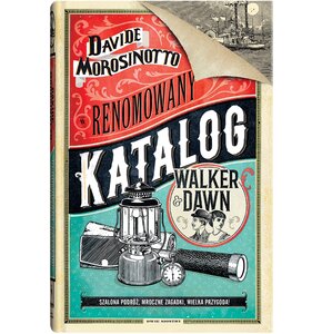 Książka Renomowany katalog Walker & Dawn Davide Morosinotto (twarda okładka)