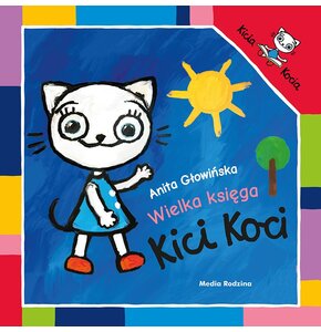 Książka Kicia Kocia Wielka księga Kici Koci Anita Głowińska (twarda okładka)