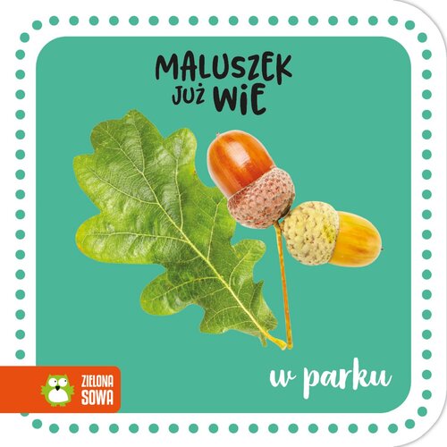 Maluszek już wie: W parku