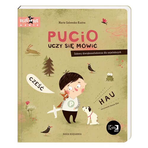 Książka Pucio uczy się mówić Zabawy dźwiękonaśladowcze dla najmłodszych. Marta Galewska-Kustra (okładka twarda)