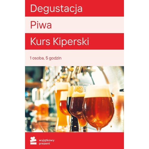 Karta podarunkowa WYJĄTKOWY PREZENT Degustacja Piwa Kurs Kiperski
