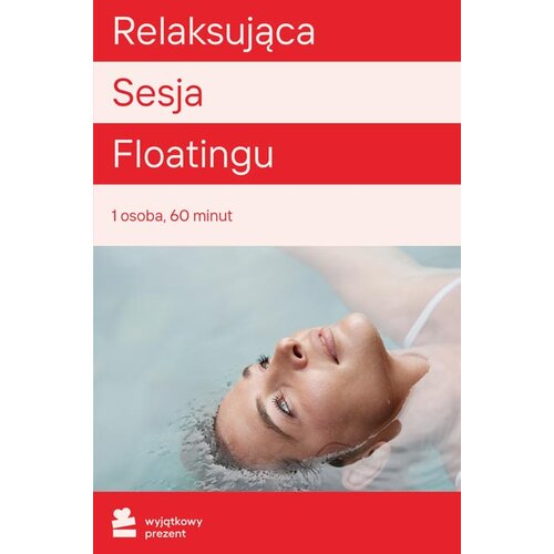 Karta podarunkowa WYJĄTKOWY PREZENT Relaksacyjna Sesja Floatingu