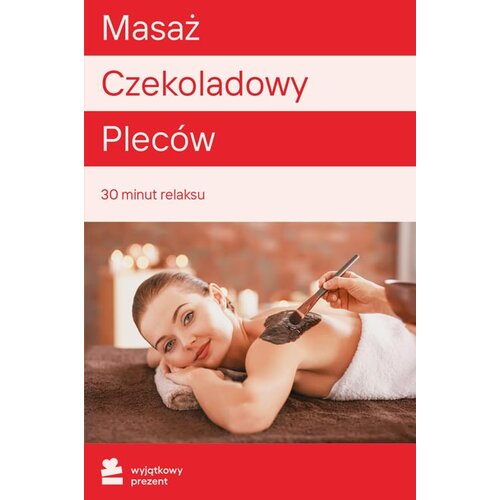 Karta podarunkowa WYJĄTKOWY PREZENT Masaż Czekoladowy Pleców