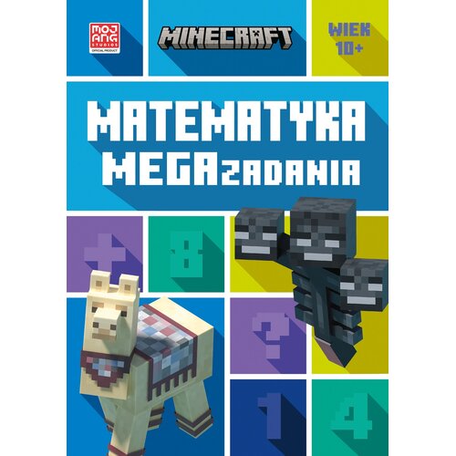 Książka z zadaniami Minecraft Matematyka Megazadania 10+ (miękka okładka)