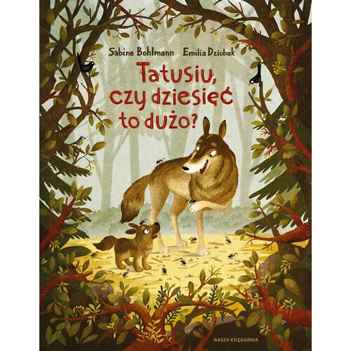 Książka Tatusiu, czy dziesięć to dużo? Sabine Bohlmann (twarda okładka)