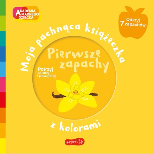 Książka Akademia mądrego dziecka Moja pachnąca książeczka z kolorami Pierwsze zapachy Mr Iwi (twarda okładka)