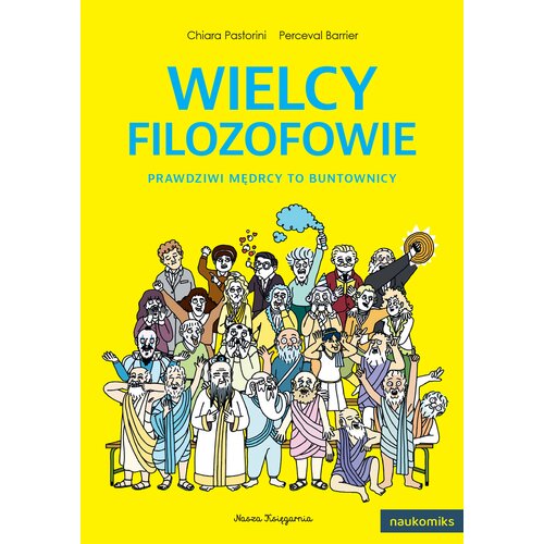 Naukomiks Wielcy filozofowie Prawdziwi mędrcy to buntownicy