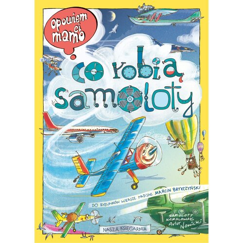 Książka dla dzieci Opowiem Ci, mamo Co robią samoloty