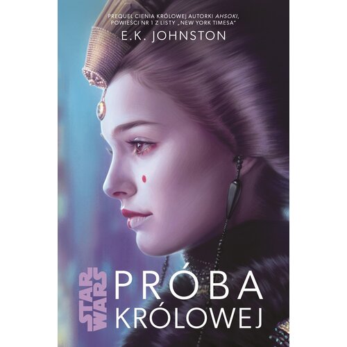 Książka Star Wars Próba Królowej Tom 2 E.K. Johnston (miękka okładka)