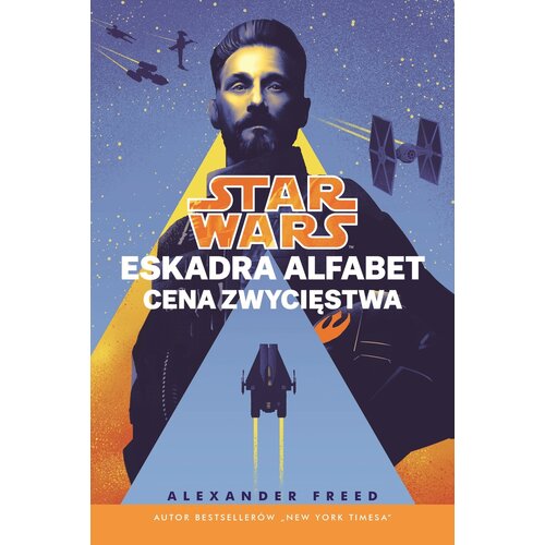 Książka Star Wars Eskadra Alfabet Cena zwycięstwa Tom 3 Alexander Freed (miękka okładka)