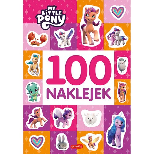 My Little Pony Nowe pokolenie 100 naklejek Nowa edycja