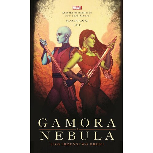 Książka Marvel Gamora i Nebula Siostrzeństwo broni Mackenzi Lee (miękka okładka)