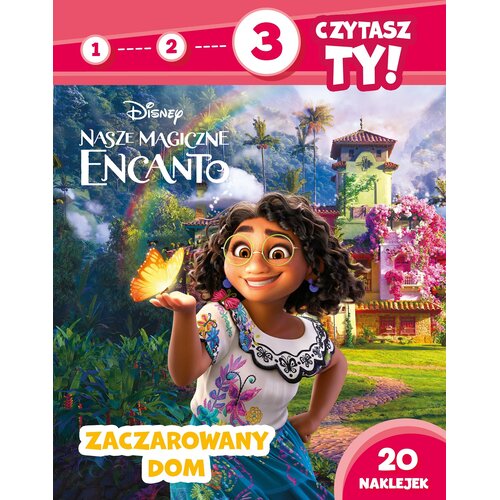 Disney Nasze magiczne Encanto 1 2 3 czytasz ty! Poziom 3 Zaczarowany dom