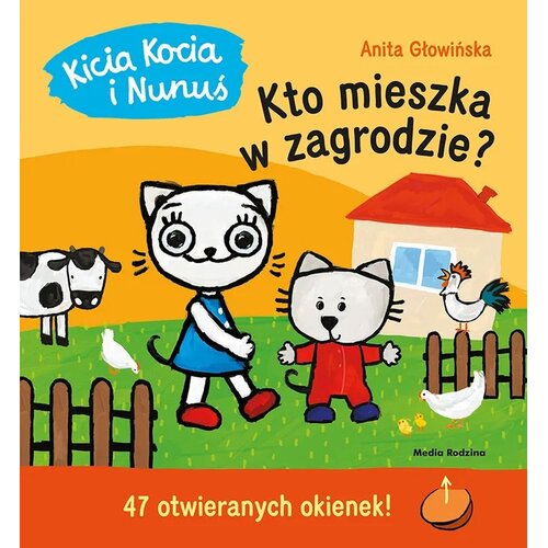 Książka Kicia Kocia i Nunuś Kto mieszka w zagrodzie? Anita Głowińska (twarda okładka)