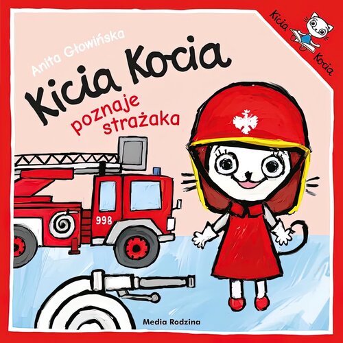 Książka Kicia Kocia Poznaje strażaka Anita Głowińska (miękka okładka)