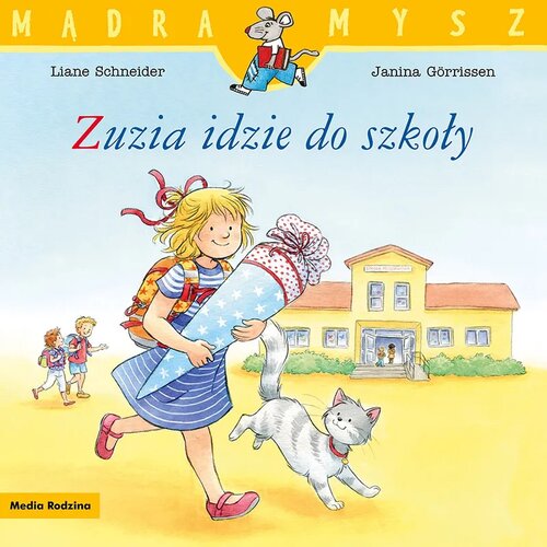 Książka Mądra Mysz Zuzia idzie do szkoły Liane Schneider (miękka okładka)
