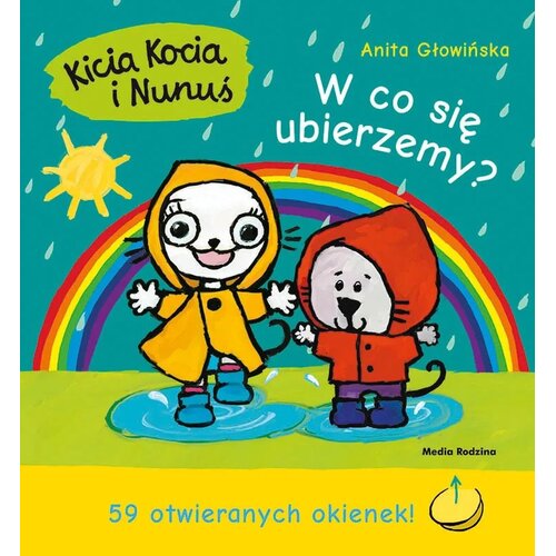 Książka Kicia Kocia i Nunuś W co się ubierzemy? Anita Głowińska (twarda okładka)